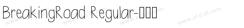 BreakingRoad Regular字体转换